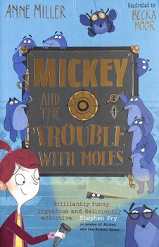 Paperback Mickey and the Trouble with Moles Book