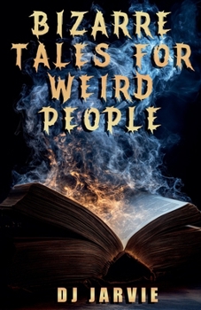 Paperback Bizarre Tales for Weird People Book