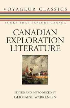 Paperback Canadian Exploration Literature: An Anthology Book