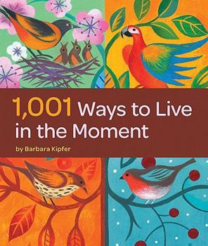 Paperback 1,001 Ways to Live in the Moment Book