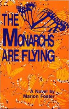 Paperback The Monarchs Are Flying: A Mystery Book
