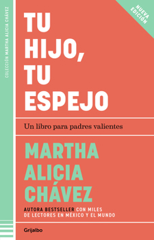 Paperback Tu Hijo, Tu Espejo / Your Child, Your Mirror [Spanish] Book