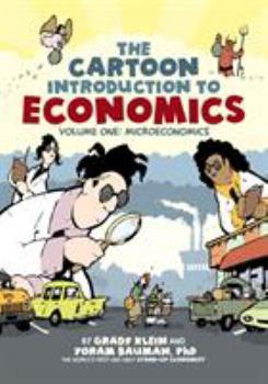 Paperback The Cartoon Introduction to Economics, Volume I: Microeconomics Book