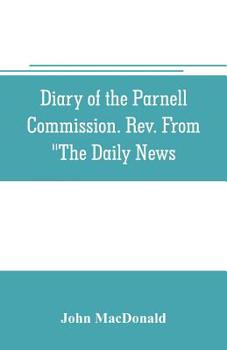 Paperback Diary of the Parnell Commission. Rev. from "The Daily News Book