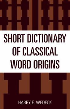 Paperback Short Dictionary of Classical Word Origins Book