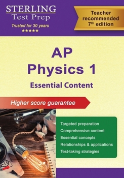 AP Physics 1 Essential Content: Comprehensive Review for AP Physics 1 Exam