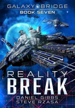 Reality Break (Galaxy Bridge)
