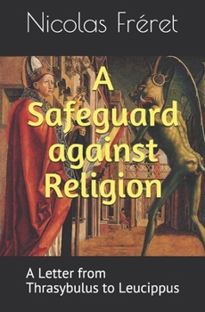 Paperback A Safeguard against Religion: A Letter from Thrasybulus to Leucippus Book