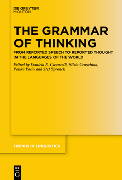 Hardcover The Grammar of Thinking: From Reported Speech to Reported Thought in the Languages of the World Book