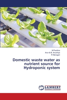 Paperback Domestic waste water as nutrient source for Hydroponic system Book