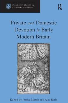 Paperback Private and Domestic Devotion in Early Modern Britain Book