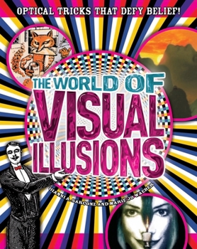 Paperback World of Visual Illusions: Optical Tricks That Defy Belief! Book