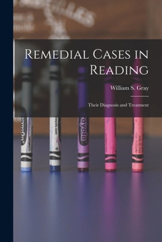 Paperback Remedial Cases in Reading: Their Diagnosis and Treatment Book