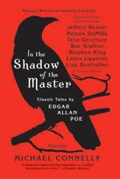Paperback In the Shadow of the Master: Classic Tales by Edgar Allan Poe and Essays by Jeffery Deaver, Nelson Demille, Tess Gerritsen, Sue Grafton, Stephen Ki Book