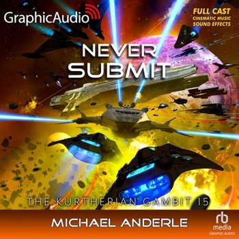 Audio CD Never Submit [Dramatized Adaptation]: The Kurtherian Gambit 15 Book