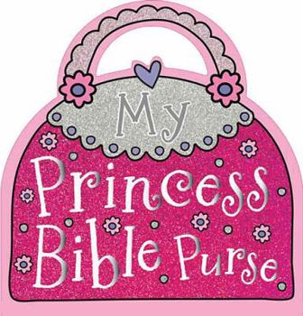 Hardcover My Princess Bible Purse Book