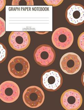 Paperback Graph Paper Notebook: Doughnuts; 5 squares per inch; 100 sheets/200 pages; 8.5 x 11 Book
