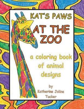 Paperback Kat's Paws At The Zoo: A Coloring Book Of Animal Designs Book