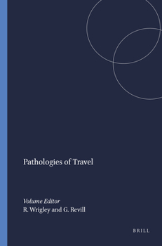 Paperback Pathologies of Travel (Clio Medica, 56) Book