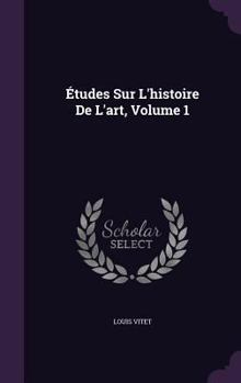 Hardcover Études Sur L'histoire De L'art, Volume 1 Book