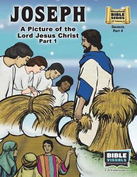 Paperback Joseph Part 1, A Picture of the Lord Jesus: Old Testament Volume 4: Genesis Part 4 Book