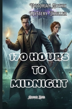 Paperback 170 Hours to Midnight: Victorian Gothic Mystery Thriller Book