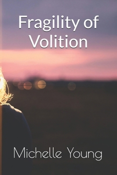 Paperback Fragility of Volition Book