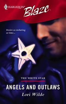 Angels and Outlaws - Book #1 of the White Star