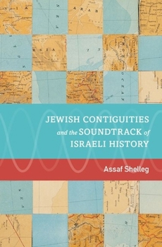 Hardcover Jewish Contiguities and the Soundtrack of Israeli History Book