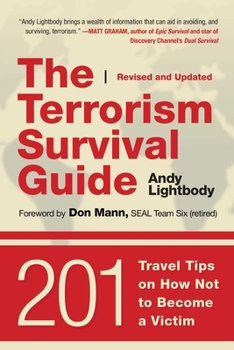 Paperback The Terrorism Survival Guide: 201 Travel Tips on How Not to Become a Victim, Revised and Updated Book