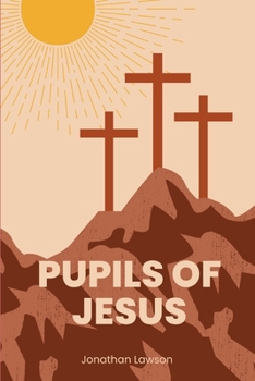 Paperback Pupils of Jesus: Spiritual Christian Book