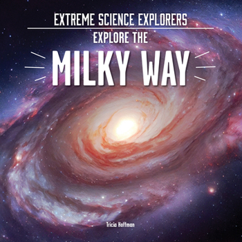 Paperback Explore the Milky Way Book