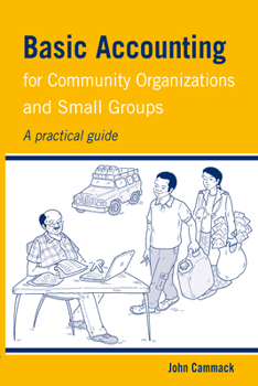 Paperback Basic Accounting for Community Organizations and Small Groups: A Practical Guide Book