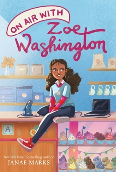 On Air with Zoe Washington - Book #2 of the Zoe Washington