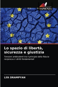 Paperback Lo spazio di libertà, sicurezza e giustizia [Italian] Book