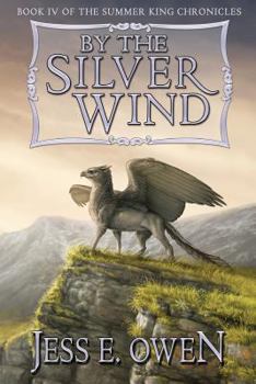 Paperback By the Silver Wind: Book IV of the Summer King Chronicles Book