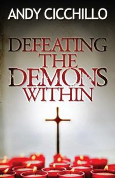 Paperback Defeating the Demons Within Book