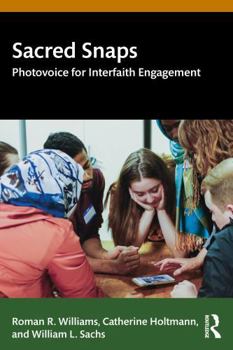 Paperback Sacred Snaps: Photovoice for Interfaith Engagement Book