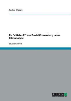 Paperback Zu "eXistenZ" von David Cronenberg - eine Filmanalyse [German] Book