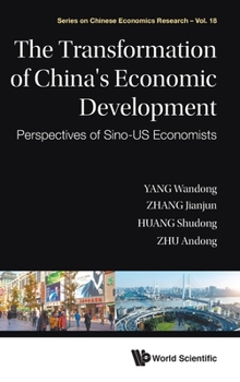 Hardcover Transformation of China's Economic Development, The: Perspectives of Sino-Us Economists Book