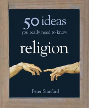 Hardcover 50 Religion Ideas You Really Need to Know Book