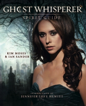Paperback Ghost Whisperer: The Spirit Guide Book