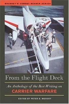 Paperback From the Flight Deck: An Anthology of the Best Writing on Carrier Warfare Book