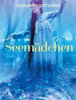 Paperback Seemädchen: Der Fantasy Roman aus dem Land der Engel [German] Book