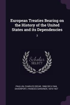 Paperback European Treaties Bearing on the History of the United States and its Dependencies: 3 Book