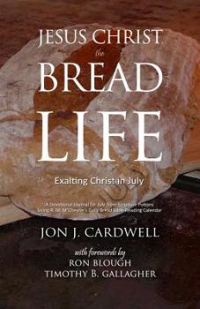 Paperback Jesus Christ, the Bread of Life: Daily Meditations for July Book