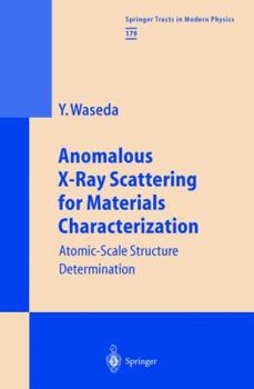 Hardcover Anomalous X-Ray Scattering for Materials Characterization: Atomic-Scale Structure Determination Book