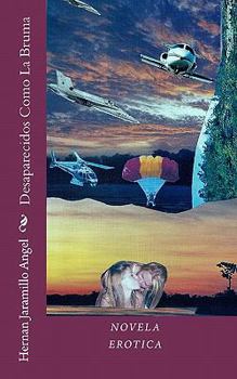 Paperback Desaparecidos Como La Bruma [Spanish] Book