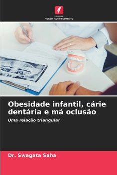 Paperback Obesidade infantil, cárie dentária e má oclusão [Portuguese] Book