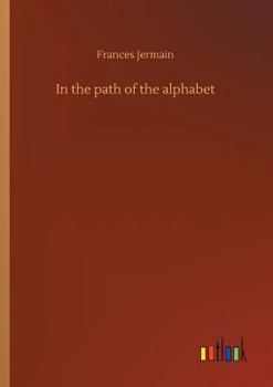 Paperback In the path of the alphabet Book